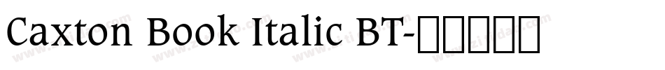 Caxton Book Italic BT字体转换
